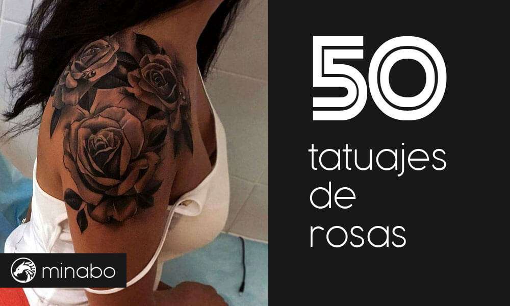 Los 50 mejores tatuajes de rosas y sus significados