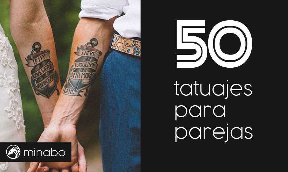 Los mejores 50 tatuajes para parejas, originales y tiernos, para sellar un gran amor