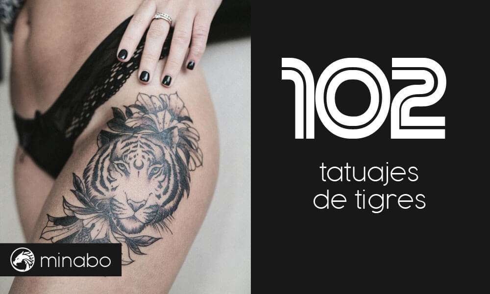 102 maravillosos tatuajes de tigres que te encantarán y sus significados