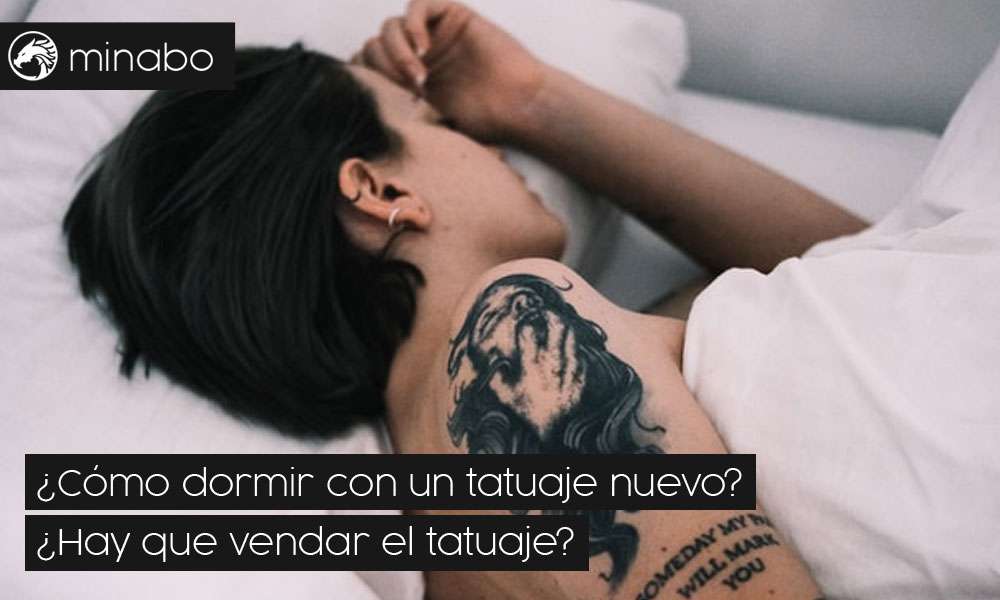 ¿Cómo dormir con un tatuaje nuevo? ¿Hay que vendar el tatuaje?